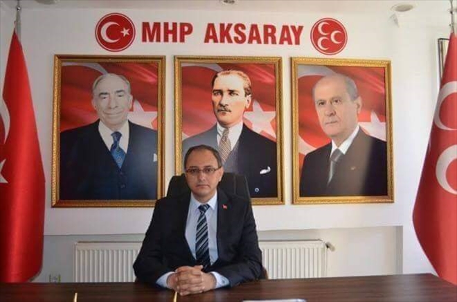  MHP Aksaray İl Başkanı Çölkesen´den
