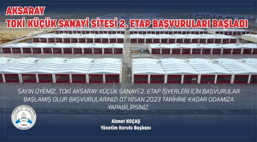Aksaray Toki Küçük Sanayi Sitesi 2.etap başvuruları başladı 