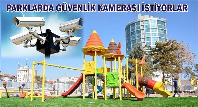 Aileler çocuk parklarına güvenlik kamerası istiyor