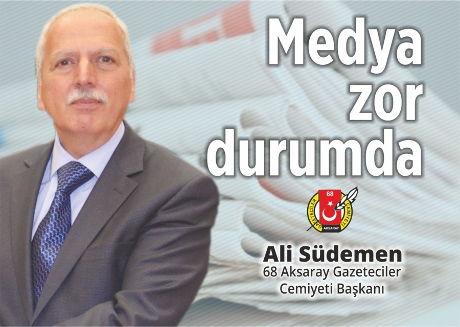 Başkan Ali Südemen: Medya zor durumda