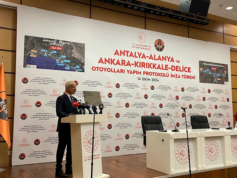 Antalya-Alanya ve Ankara-Kırıkkale Otoyolu yapım protokolü imzalandı