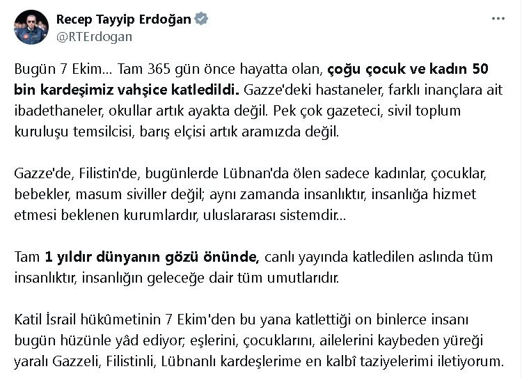 Cumhurbaşkanı Erdoğan: İsrail 1 yıldır uyguladığı soykırımın bedelini ödeyecektir