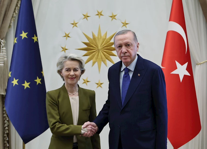 Cumhurbaşkanı Erdoğan, AB Komisyonu Başkanı von der Leyen