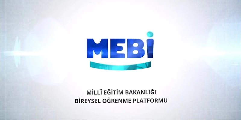 MEB: Bireysel öğrenme platformu MEBİ