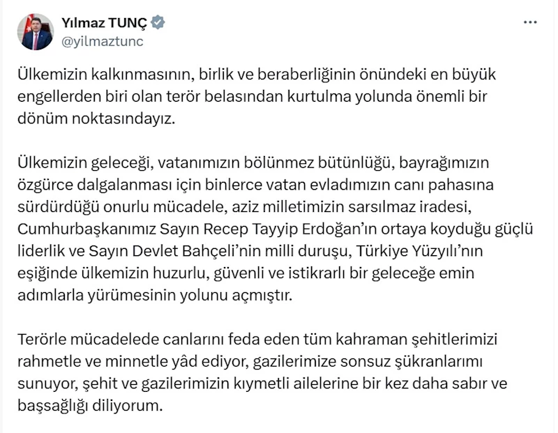 Bakan Tunç: Ülkemiz, terörün karanlığını ardında bırakıp Cumhuriyetimizin temel değerlerini daima yaşatacak