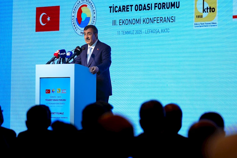 Cumhurbaşkanı Yardımcısı Yılmaz, Türkiye-KKTC Ticaret Odası Forumu 3’üncü Ekonomi Konferansı’na katıldı