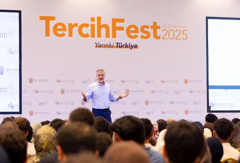 İstanbul- Bakan Fidan, TercihFest